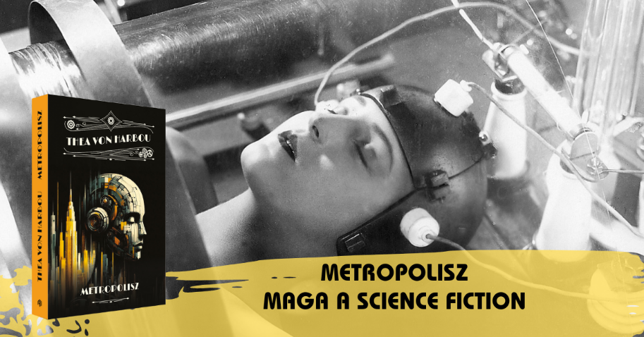Thea von Harbou 1927-ben megjelent regénye alapján készült Fritz Lang máig ikonikus némafilmje