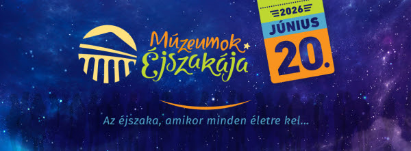 Múzeumok éjszakája 2026